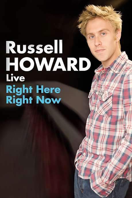 Russell Howard: Right Here Right Now